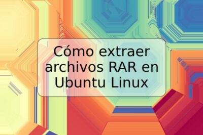 Cómo extraer archivos RAR en Ubuntu Linux