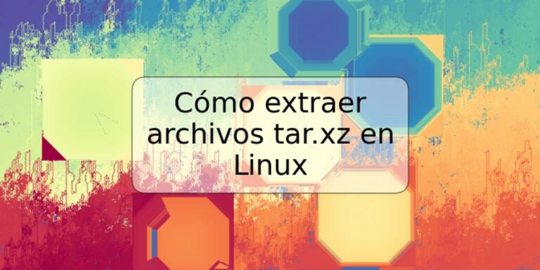 c-mo-extraer-archivos-tar-xz-en-linux-trspos