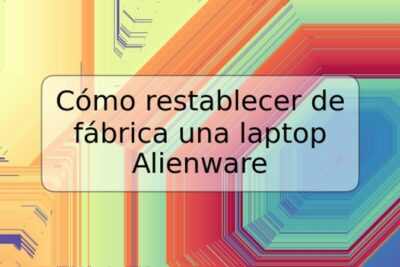 Cómo restablecer de fábrica una laptop Alienware