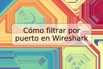 Cómo filtrar por puerto en Wireshark