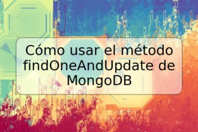 Cómo usar el método findOneAndUpdate de MongoDB