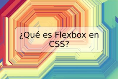 ¿Qué es Flexbox en CSS?