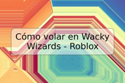 Cómo volar en Wacky Wizards - Roblox