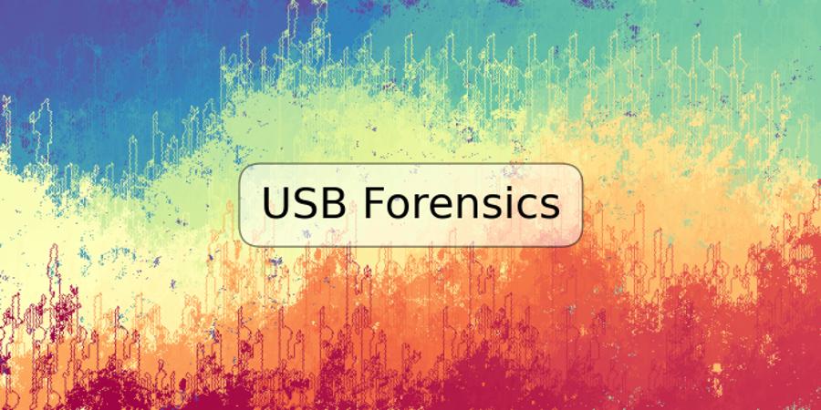 USB Forensics