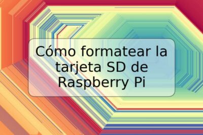 Cómo formatear la tarjeta SD de Raspberry Pi