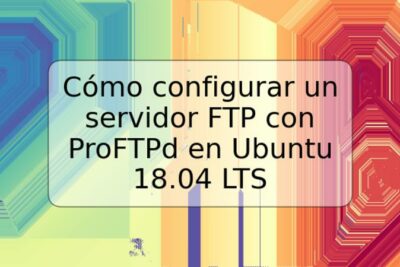 Cómo configurar un servidor FTP con ProFTPd en Ubuntu 18.04 LTS