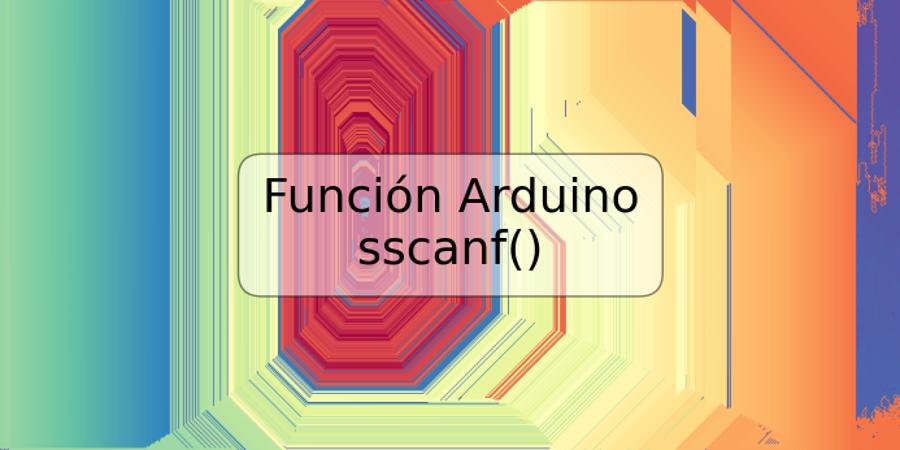 Función Arduino sscanf()