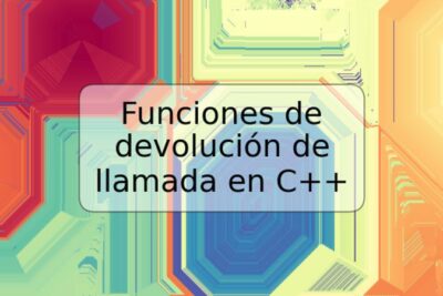 Funciones de devolución de llamada en C++