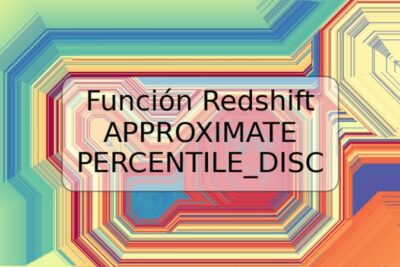 Función Redshift APPROXIMATE PERCENTILE_DISC