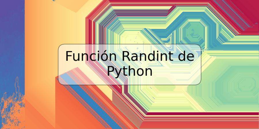 Función Randint De Python Trspos