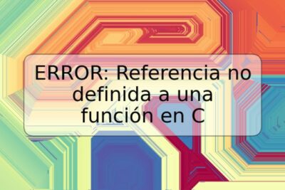 ERROR: Referencia no definida a una función en C