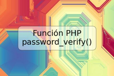 Función PHP password_verify()