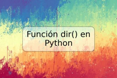 Función dir() en Python