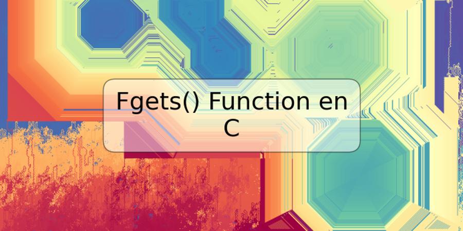 Fgets() Function en C