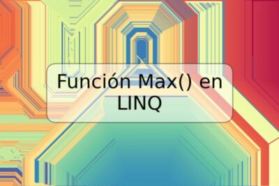 Función Max() en LINQ
