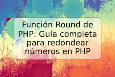 Función Round de PHP: Guía completa para redondear números en PHP