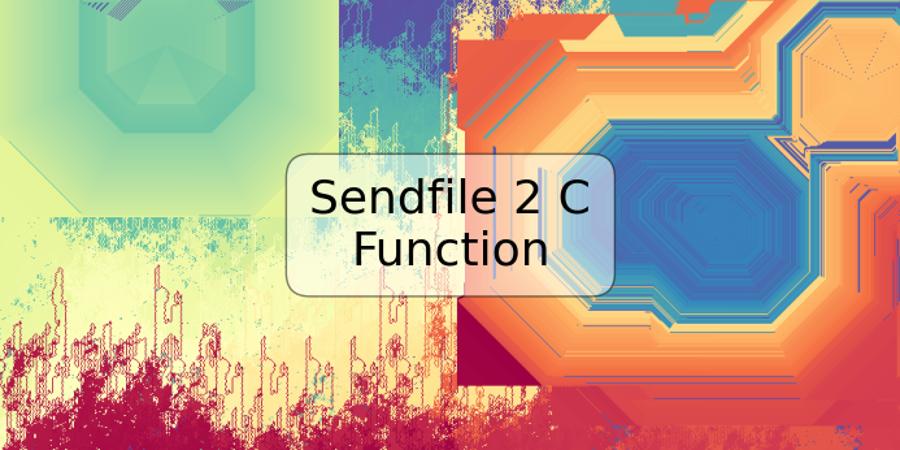 Sendfile 2 C Function