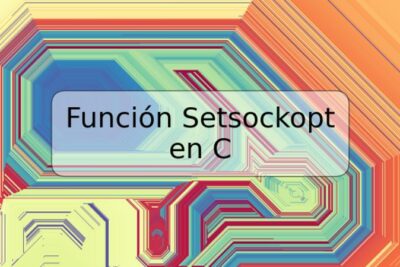 Función Setsockopt en C