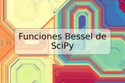 Funciones Bessel de SciPy