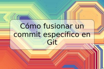 Cómo fusionar un commit específico en Git