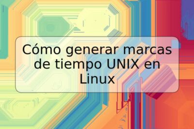 Cómo generar marcas de tiempo UNIX en Linux