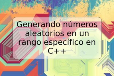 Generando números aleatorios en un rango específico en C++