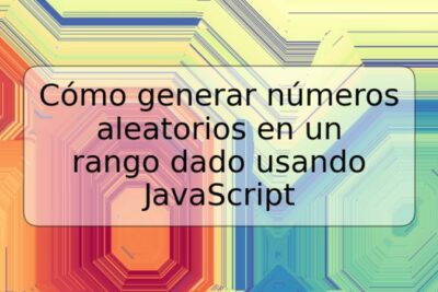 Cómo generar números aleatorios en un rango dado usando JavaScript