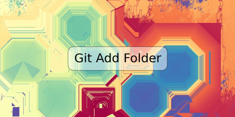 Git Add Folder