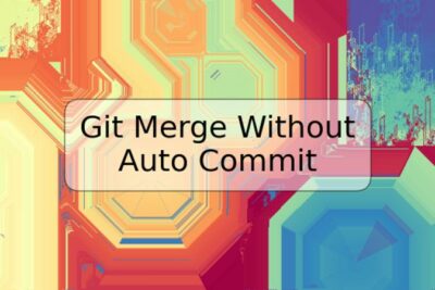 Git Merge Without Auto Commit