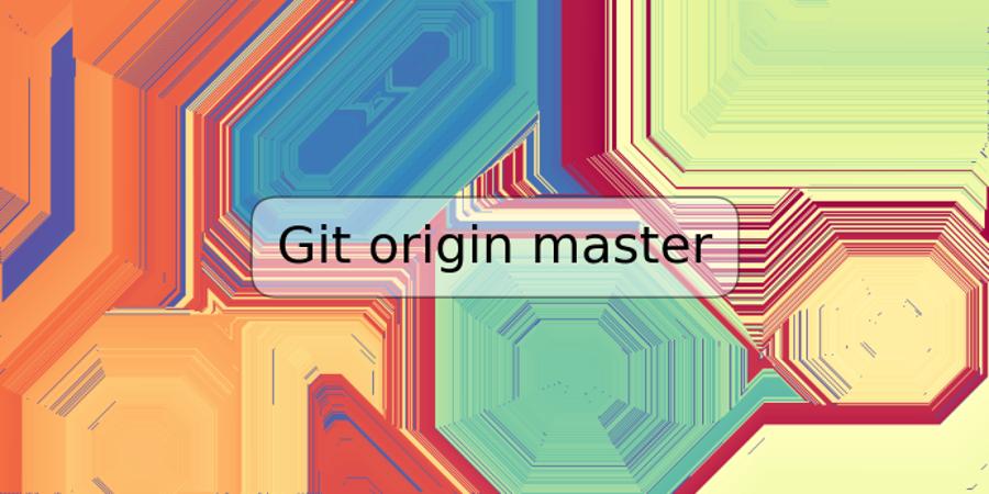 Git origin master