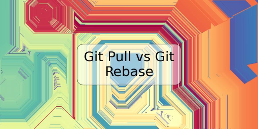 Git Pull vs Git Rebase