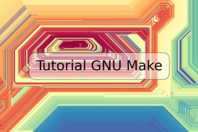 Tutorial GNU Make