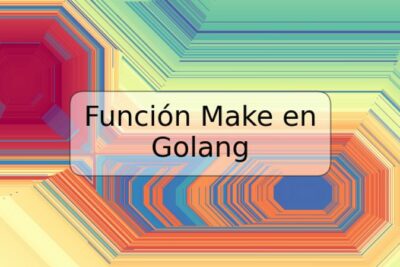 Función Make en Golang