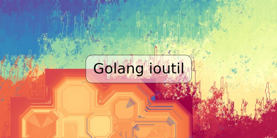 Golang ioutil