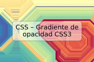 CSS – Gradiente de opacidad CSS3