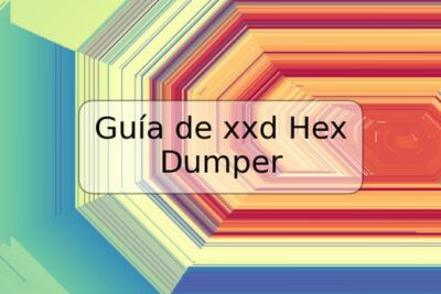 Guía de xxd Hex Dumper