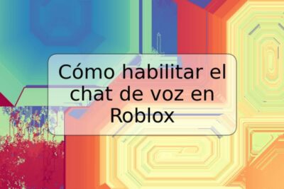 Cómo habilitar el chat de voz en Roblox