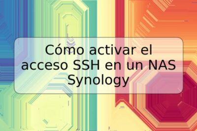 Cómo activar el acceso SSH en un NAS Synology