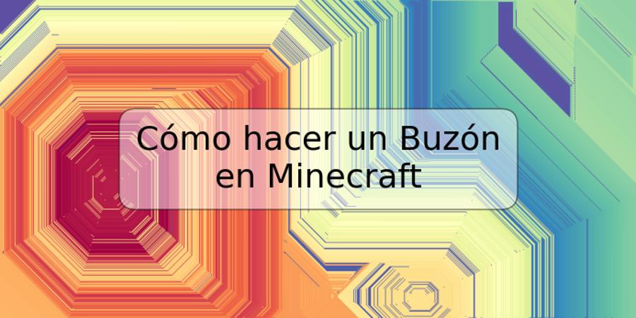 Cómo hacer un Buzón en Minecraft