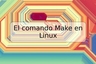 El comando Make en Linux