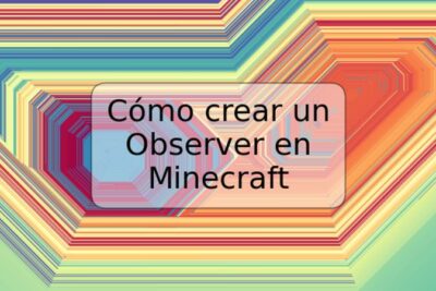 Cómo crear un Observer en Minecraft