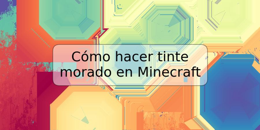 Cómo hacer tinte morado en Minecraft