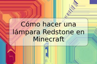 Cómo hacer una lámpara Redstone en Minecraft