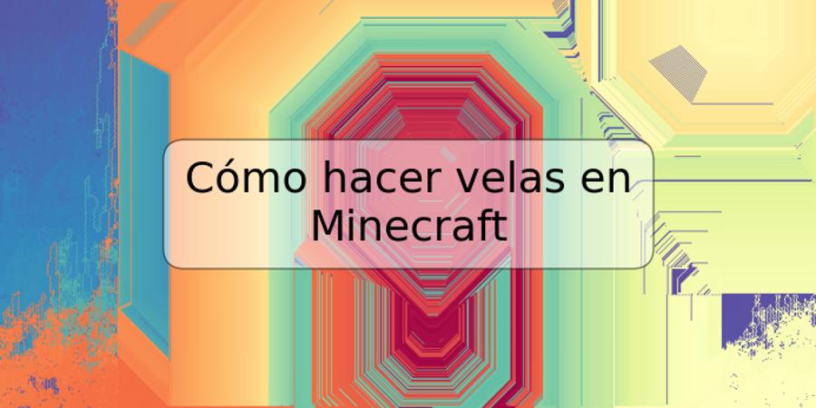 Cómo hacer velas en Minecraft