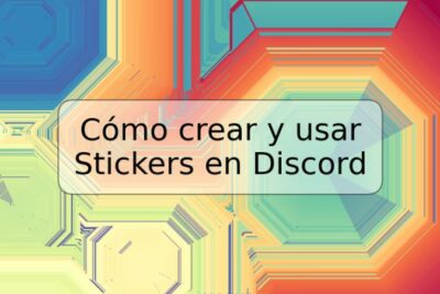 Cómo crear y usar Stickers en Discord