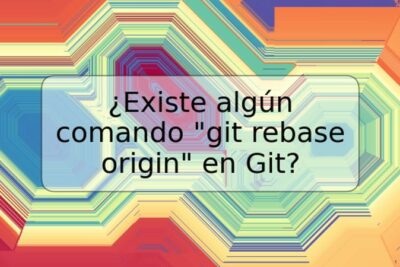 ¿Existe algún comando "git rebase origin" en Git?