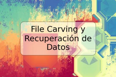 File Carving y Recuperación de Datos