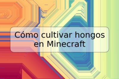 Cómo cultivar hongos en Minecraft