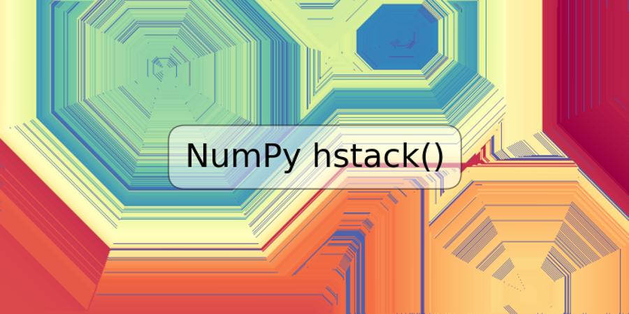 NumPy hstack()