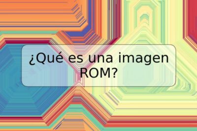 ¿Qué es una imagen ROM?
